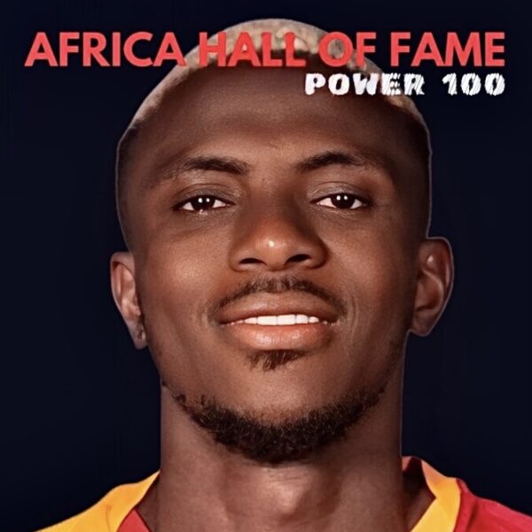 Africa Hall of Fame: Power 100 – Victor Osimhen