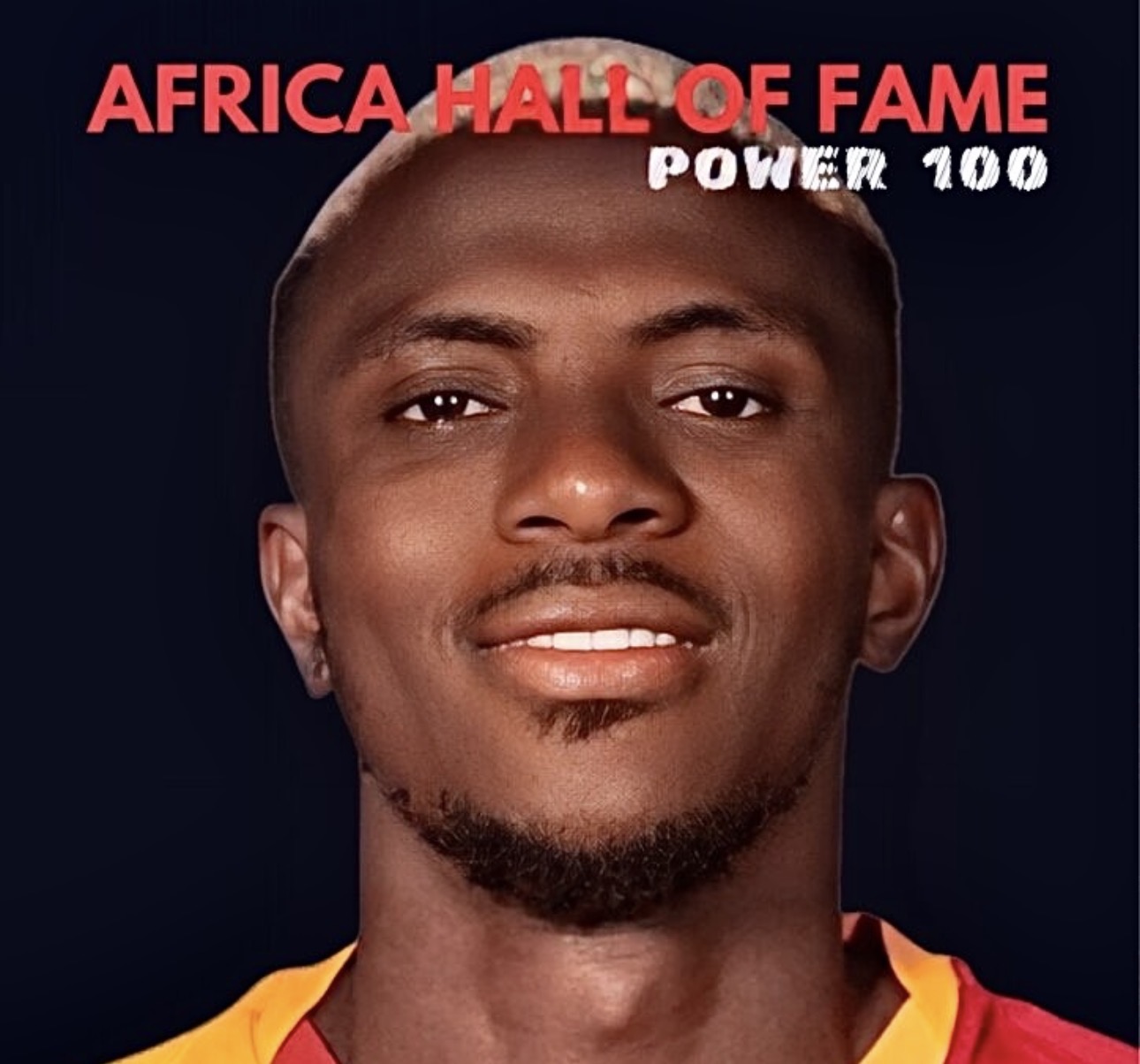 Africa Hall of Fame: Power 100 – Victor Osimhen